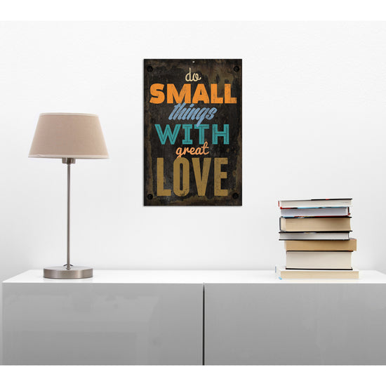 Queen Kerosin Blechschild - Do small things with great love JETZT KAUFEN